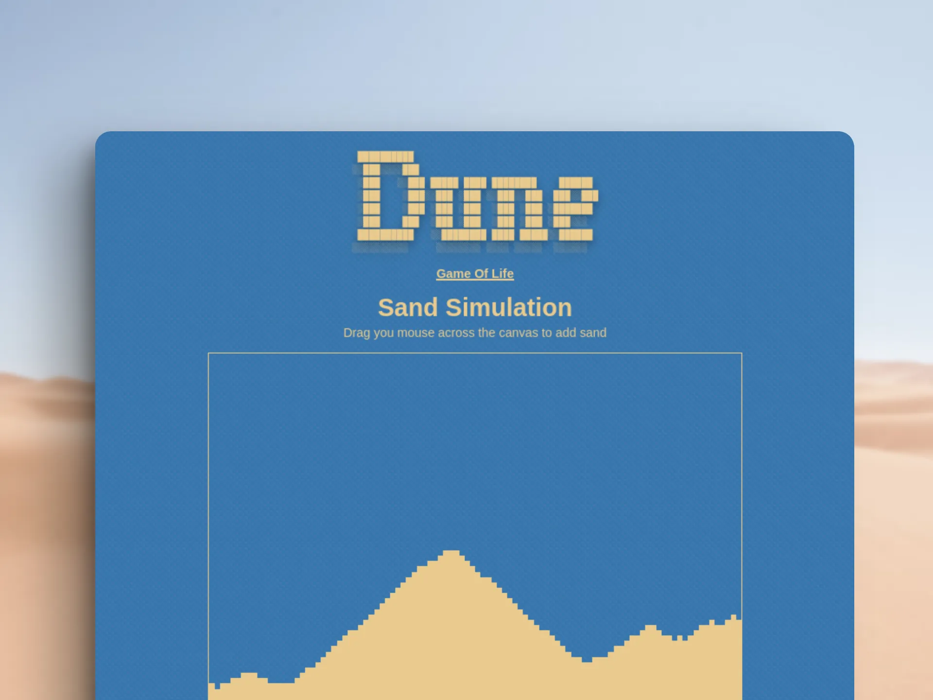 Dune - Cellular Projects - Collection of micro-projects built to study how simulations and cellular automaton work.